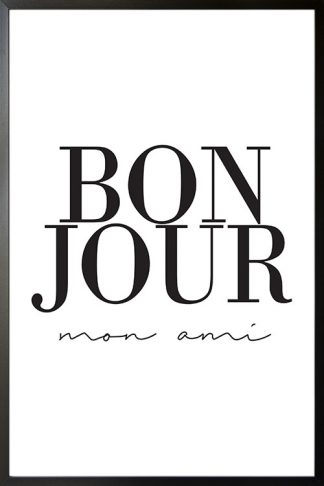 Bonjour mon ami poster with frame