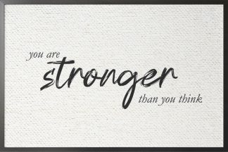 You are stronger than you think poster with frame