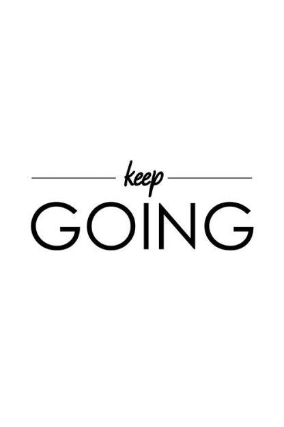 Keep going typography poster