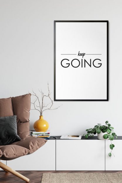 Keep going typography poster in interior