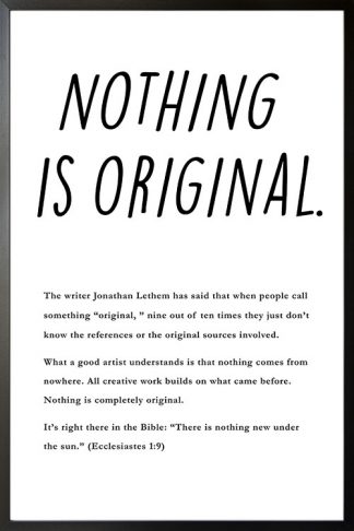 Nothing is original poster with frame