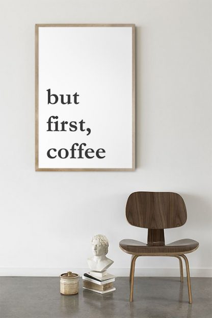 But first Coffee poster in interior