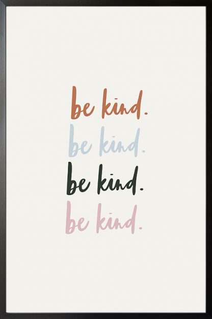 Be kind Typography poster with frame