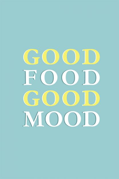 Good food good mood Typography poster