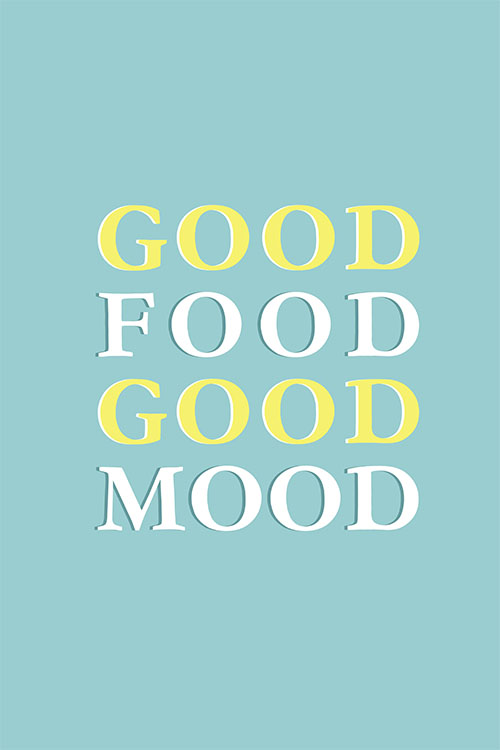 Good food good mood Typography poster