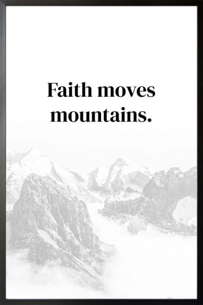 Faith moves mountains typography poster