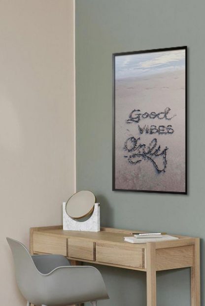 Good vibes only drawn on sand poster in interior