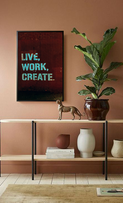 Live, work, create poster in interior