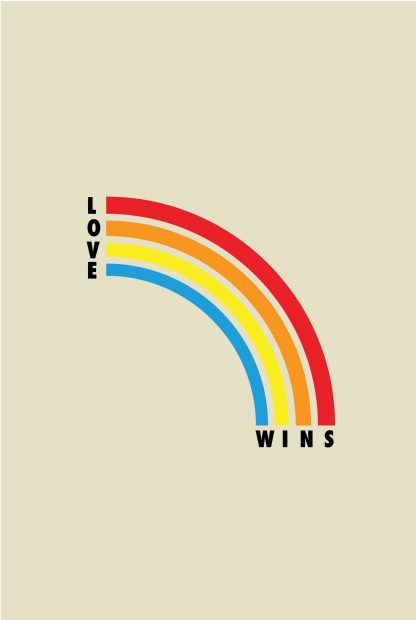 Love wins rainbow Poster