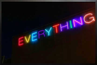 Neon everything sign poster