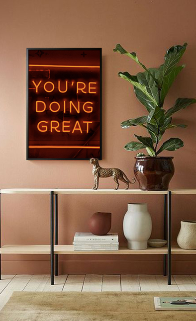 Neon you're doing great poster in interior