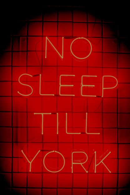 Neon no sleep till york poster