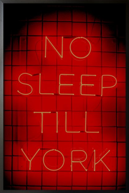 Neon no sleep till york poster