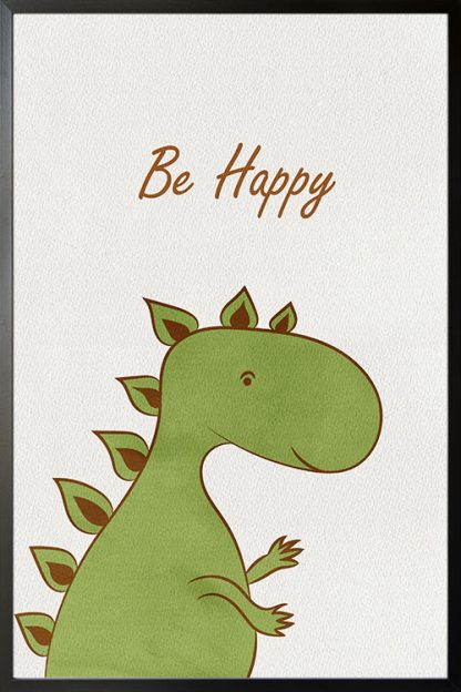 Dino Be happy poster