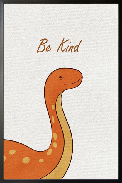 Dino Be kind poster