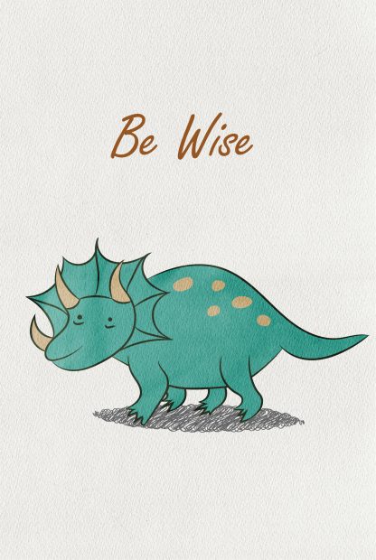 Dino Be wise poster