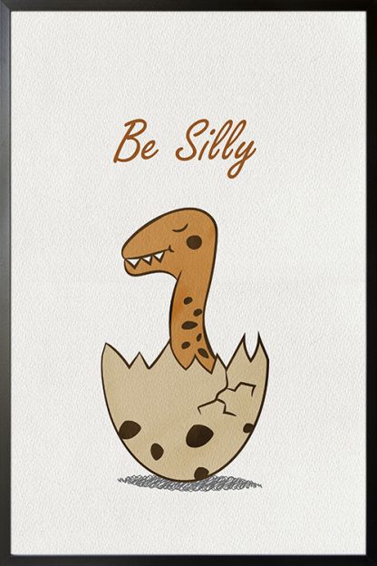 Dino Be silly in poster