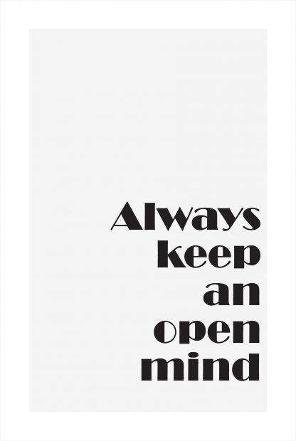 Always keep an open mind poster