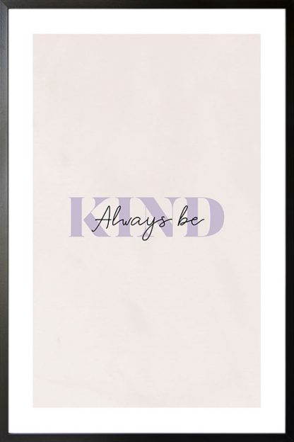 Always be kind poster
