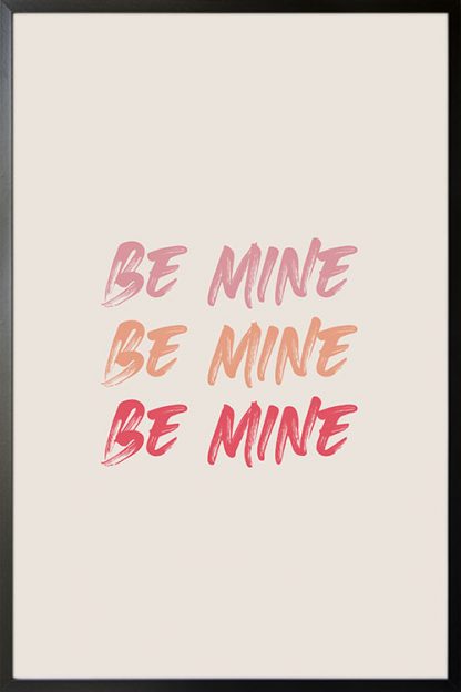 Valentines be mine poster