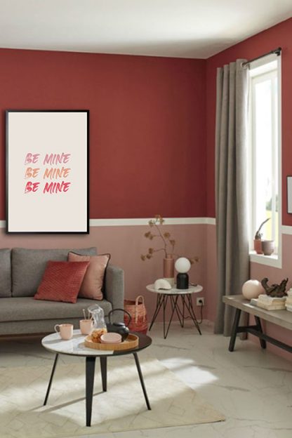 Valentines be mine poster in interior