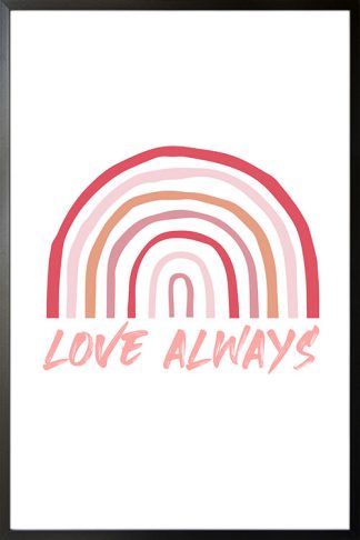 Rainbow love always poster