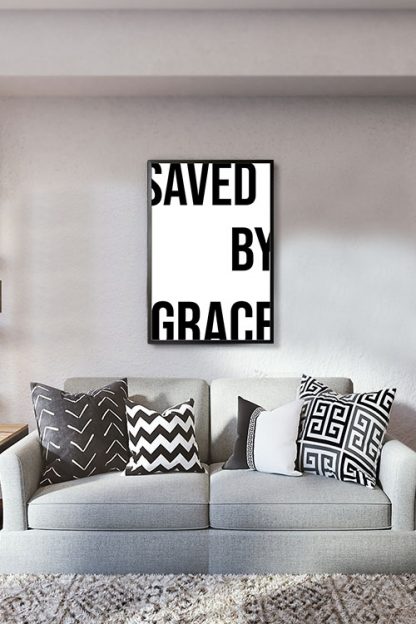 Saved by grace poster in interior