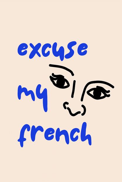 Speak French Excuse My French illustration poster