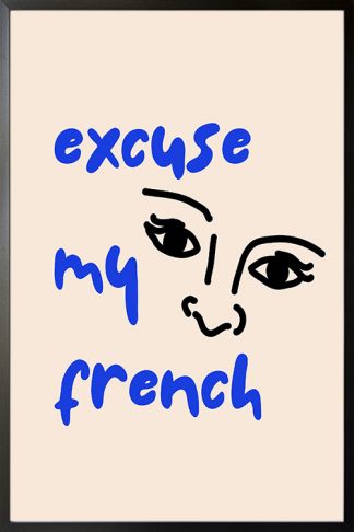 Speak French Excuse My French illustration poster in a black frame