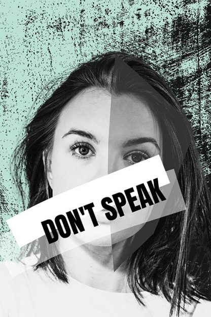 Desaturated face dont speak poster