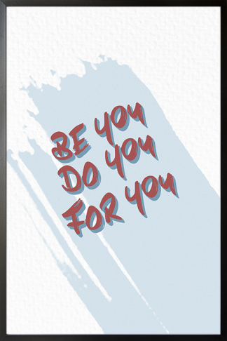 Be You Type Poster in black frame