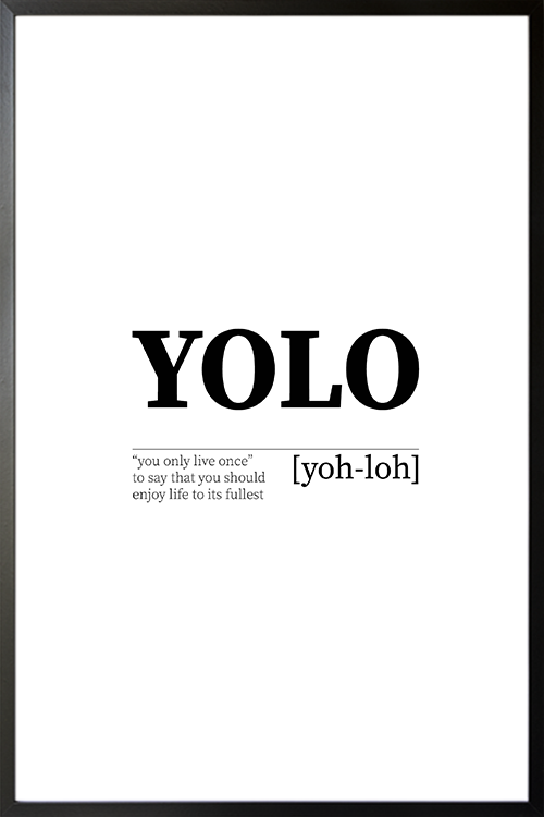 YOLO poster in black frame
