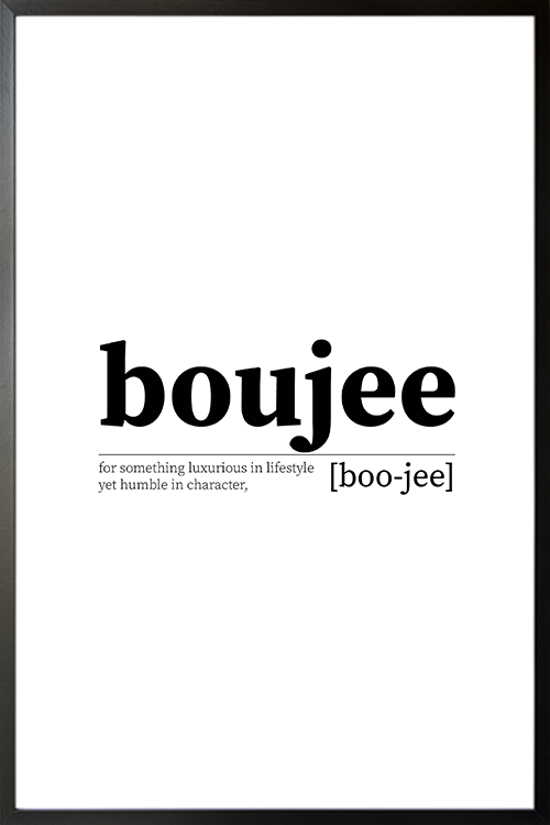 Boujee Poster - Artdesign