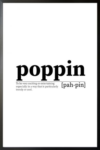 Poppin poster in black frame