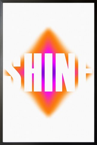 Shine poster in black frame