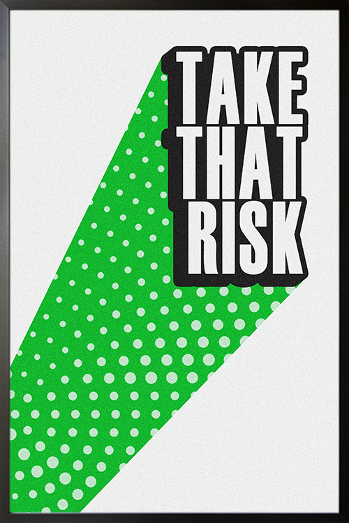 The Risk Taker Poster - Artdesign