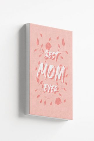 Best Mom Ever Canvas