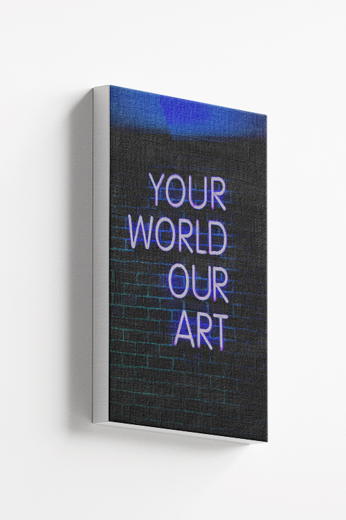 Neon your world our art Canvas