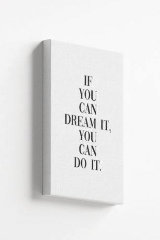 If you can dream it Canvas