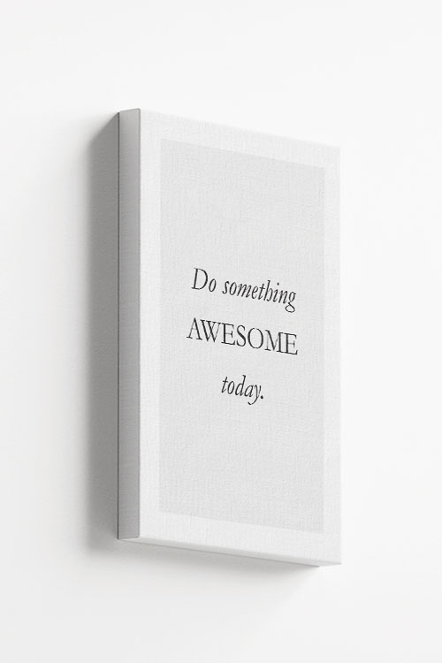 Do something awesome today Canvas