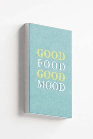 Good food good mood Typography Canvas