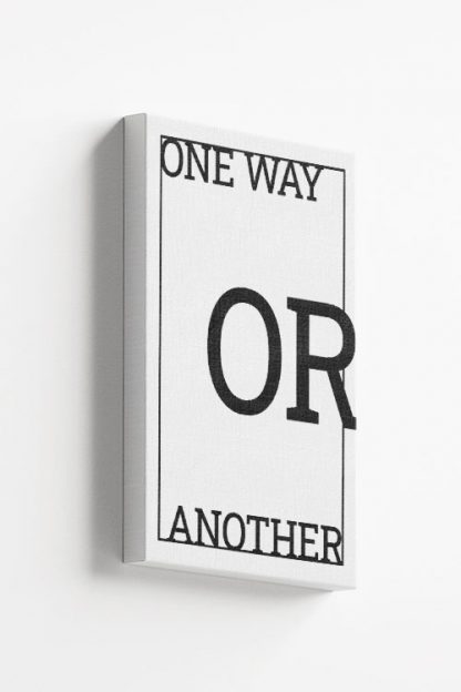 One Way or Another Canvas