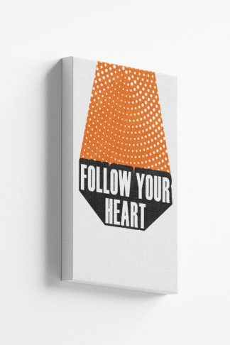 Follow Your Heart Canvas