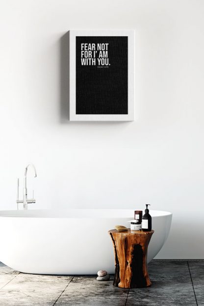 Fear not for I am with you