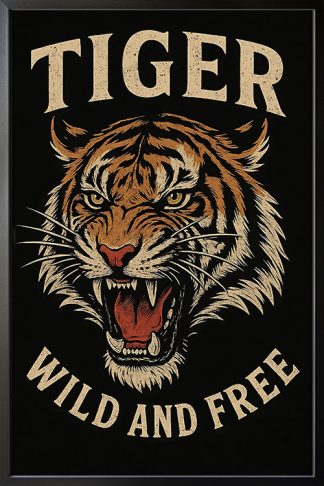 Tiger Wild and Free Poster