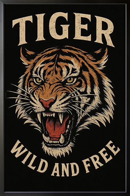 Tiger Wild and Free Poster